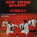New Swing Quartet - Jubilej / Jugoton New Swing Quartet - Jubilej / Jugoton